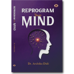 Reprogram Your Mind
